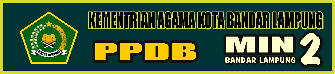 PPDB MIN 2 Bandar Lampung